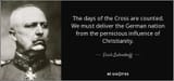 quote-the-days-of-the-cross-are-counted-we-must-deliver-the-german-nation-from-the-pernicious-erich-ludendorff-124-3-0369