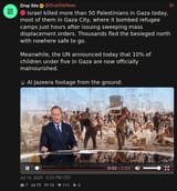 Screenshot 2025-07-15 at 21-03-53 Drop Site (@DropSiteNews) 🔴 Israel killed more than 50 Palestinians in Gaza today most of them in Gaza City where it bombed refugee camps just hours after issuing sweeping mass displacement orders. Thousands f[...]