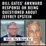 Well, He&#039;s Dead So - Bill Gates&#039; Awkward Response On Being Questioned About Jeffrey Epstein - Truth Theory Quote Quotation