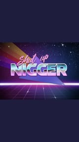 ShutUpNigger