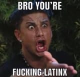 brourfuckinglatinx