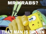 that man is brown_Mr. Krabs_1713940459377823