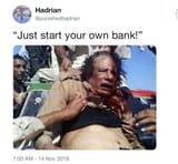 start_your_own_bank - Gaddafi