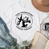 Terf-Eradicating-Radical-Feminist-Funny-TShirts