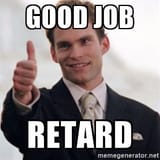 retard