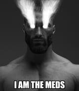 I am the meds