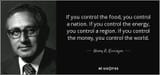 quote-if-you-control-the-food-you-control-a-nation-if-you-control-the-energy-you-control-a-henry-a-kissinger-113-73-51-2266083645
