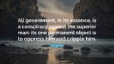 5726995-H-L-Mencken-Quote-All-government-in-its-essence-is-a-conspiracy-3578889543