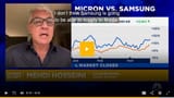 Micron gaining market share against Samsung