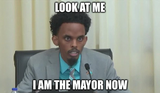 I AM THE MAYOR NOW
