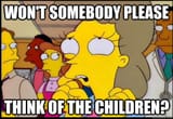 think of the children