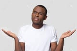 134617049-confused-african-american-man-shrugging-shoulders-looking-at-camera-uncertain-customer-client