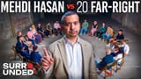 1 Progressive vs 20 Far-Right Conservatives (ft. Mehdi Hasan) [2S-WJN3L5eo]