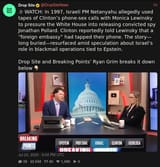 Screenshot 2025-07-23 at 23-40-05 Drop Site (@DropSiteNews) 🎥 WATCH In 1997 Israeli PM Netanyahu allegedly used tapes of Clinton’s phone-sex calls with Monica Lewinsky to pressure the White House into releasing convicted spy Jonathan Pollard[...]