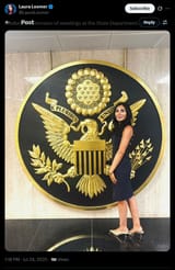 Screenshot 2025-07-24 at 17-19-28 Laura Loomer on X Productive afternoon of meetings at the State Department. @StateDept https __t.co_3IG555Alnb _ X