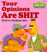 opinions are shit
