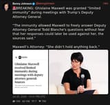 Screenshot 2025-07-26 at 00-04-39 Benny Johnson (@bennyjohnson) 🚨BREAKING Ghislaine Maxwell was granted “limited immunity” during meetings with Trump’s Deputy Attorney General. “The immunity allowed Maxwell to freely answer Deputy Atto[...]