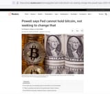 Powell says fed cannot hold BTC