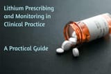 Lithium-prescribing-and-monitoring-in-clinical-practice-a-practical-guide