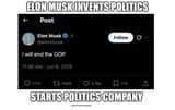 elon musk invents politics
