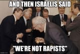 israelis said not rapists
