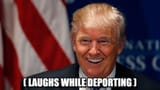 The Deportion Laugh
