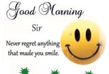 Good-Morning-Sir-Never-Regret-Anything-That-Makes-You-Smile-Status