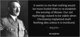 quote-it-seems-to-me-that-nothing-would-be-more-foolish-than-to-re-establish-the-worship-of-adolf-hitler-124-71-14