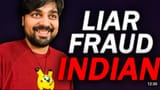 LIAR FRAUD INDIAN