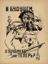 In the future. Why not now, soviet poster, 1924