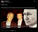 ICYMI in July 08-08-2025 Putin Pals Say Trump’s Russia Threat Is Just an Epstein Smokescreen