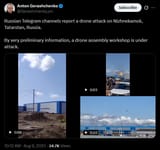 Russian Telegram channels report a drone attack on Nizhnekamsk, Tatarstan, Russia 09-08-2025 a drone assembly workshop is under attack