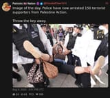 Screenshot 2025-08-09 at 17-56-36 Patriotic 🇬🇧 Nation 🟣 (@HoodedClaw1974) Image of the day. Police have now arrested 150 terrorist supporters from Palestine Action. Throw the key away. XCancel