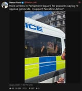 Screenshot 2025-08-09 at 18-02-57 Hamza Yusuf (@Hamza_a96) More arrests in Parliament Square for placards saying “I oppose genocide I support Palestine Action” XCancel