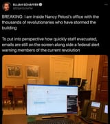 Tweet ELIJAH SCHAFFER ElijahSchaffer BREAKING inside Nancy Pelosis office with the thousands revolutionaries who have_crop
