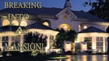 Breaking into a mansion