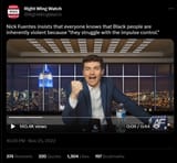 Nick Fuentes - Right Wing Watch - Black people violent FN
