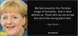quote-we-feel-bound-to-the-christian-image-of-humanity-that-is-what-defines-us-those-who-do-angela-merkel-77-71-08