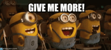 more-i-want-more