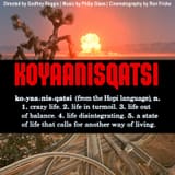 Koyaanisqatsi
