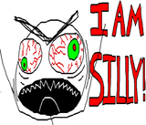 I AM SILLY