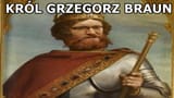 Król Grzegorz Braun