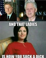 andthatladiesishowyousuckadickbillclinton