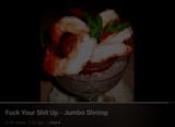 B I G jumbo shrimp did this...