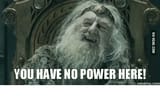 you have no power