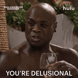 you&#039;re-delusional-arthur-broussard
