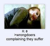 wrongdoers complaining they suffer