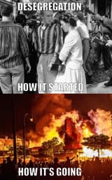 Desegreation ... RiotsIt&#039;s Going (riots)