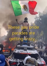 Gay Pride Parades are getting crazy beaner california riots 2025