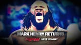 Mark Henry Return to WWE RAW